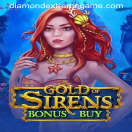 Explore the Thrills of GoldofSirensBonusBuy and the Sparkle of Diamond Extreme